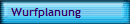 Wurfplanung
